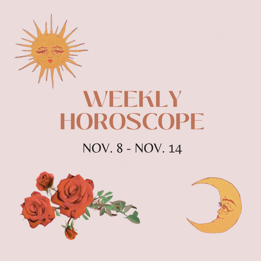 Weekly Horoscope: Nov. 8 - Nov. 14