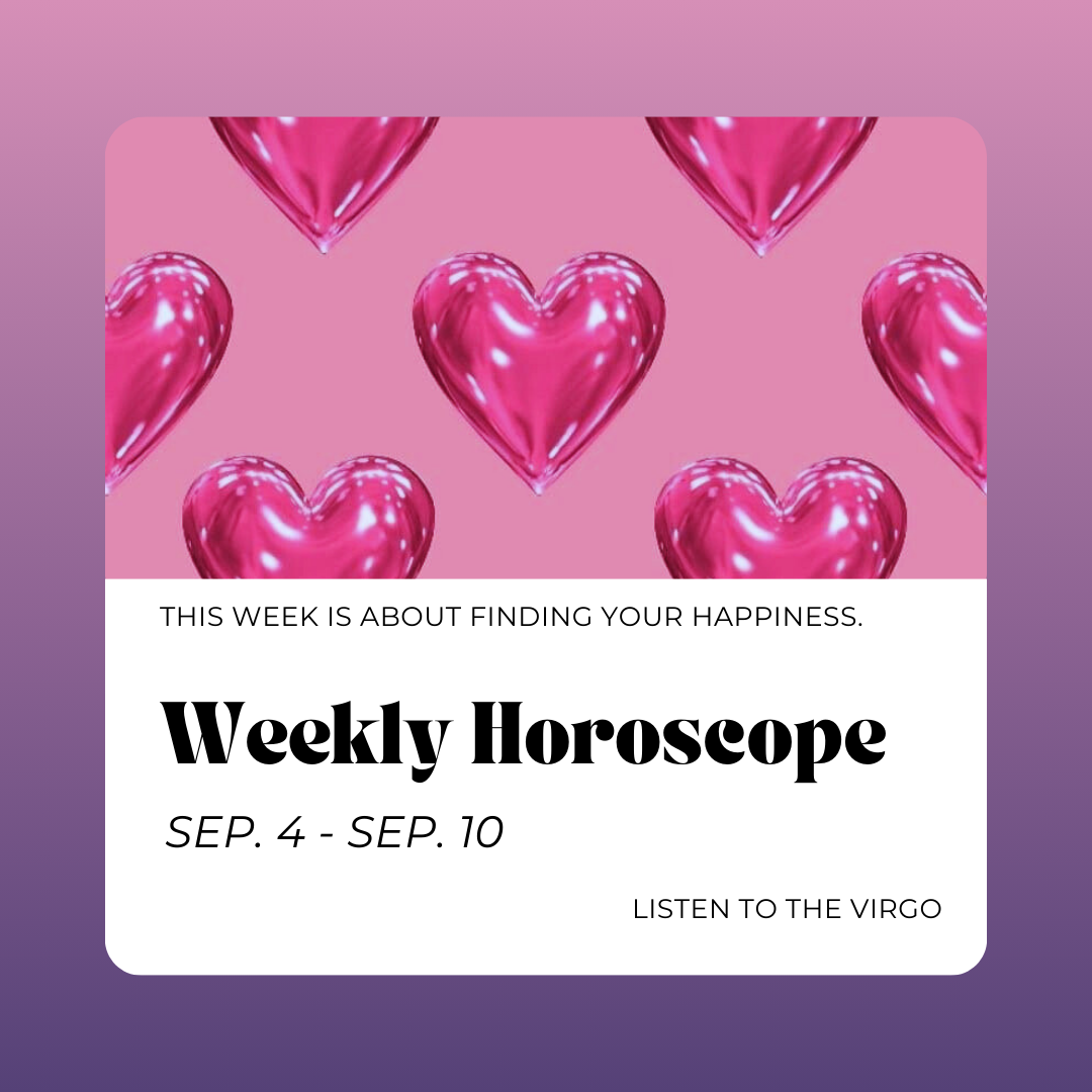Weekly Horoscopes: Sep. 4 - Sep. 10