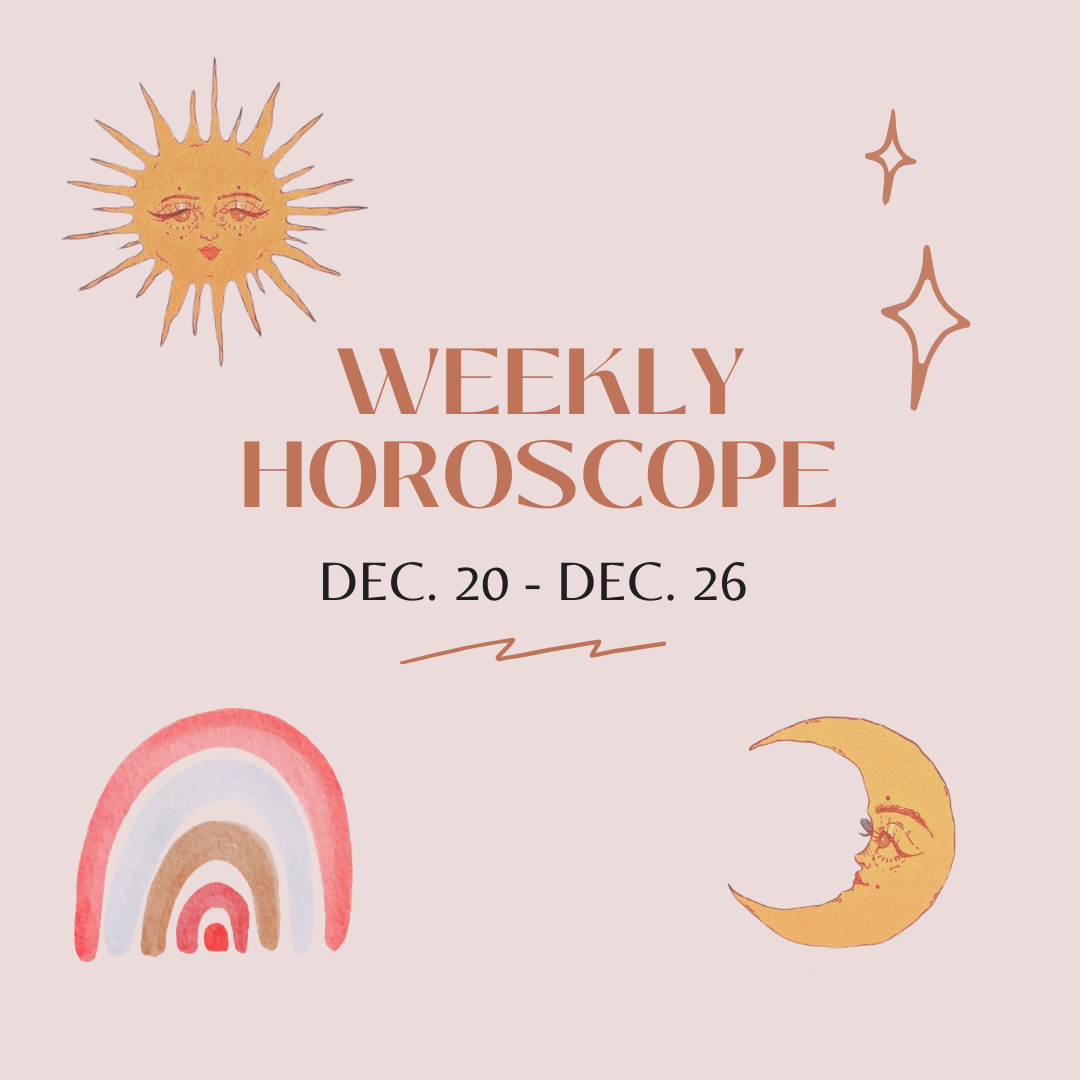 Weekly Horoscope: Dec. 20 - Dec. 26