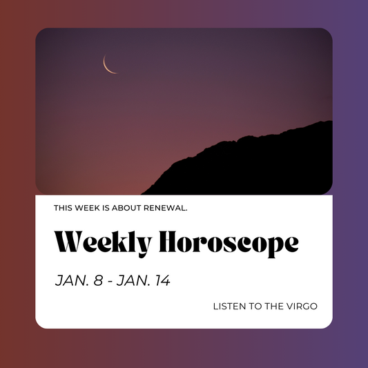 Weekly Horoscopes: Jan. 8 - Jan. 14