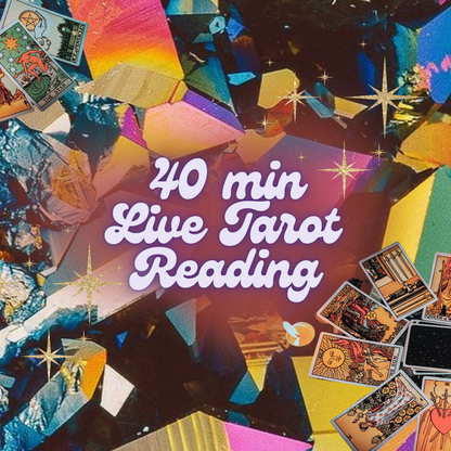 40 min Live Tarot Reading